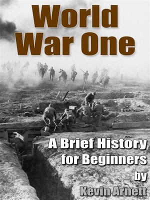 cover image of World War One  a Brief History For Beginners